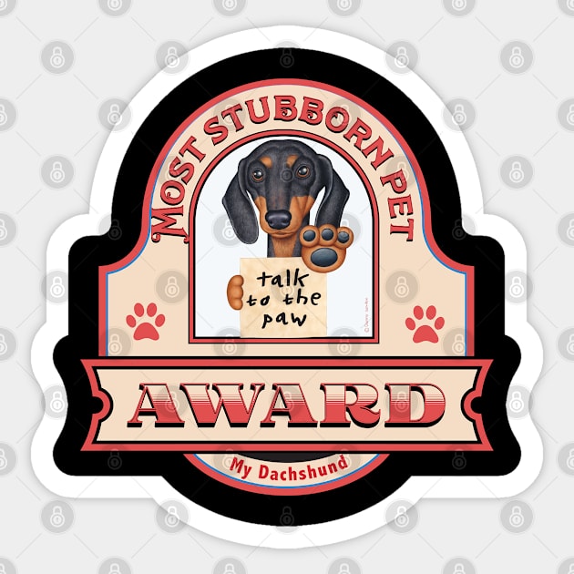 Dachshund-Most Stubborn Pet Award Sticker by Danny Gordon Art